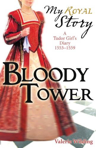 9781407116853: Bloody Tower (My Royal Story)
