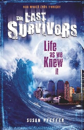 Beispielbild fr Life As We Knew It: 17 (The Last Survivors) zum Verkauf von WorldofBooks