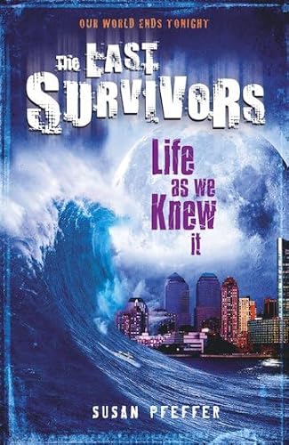 9781407117317: Last Survivors: #1 Life As We Knew It