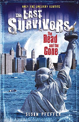 9781407117324: The Dead and the Gone: 2 (The Last Survivors)
