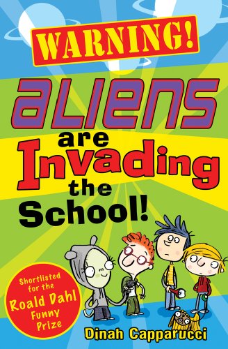 Stock image for Warning! Aliens are Invading the School! for sale by AwesomeBooks