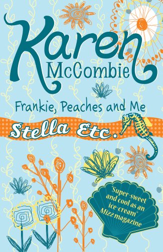 Stock image for Frankie, Peaches and Me: 1 (Stella Etc) for sale by WorldofBooks