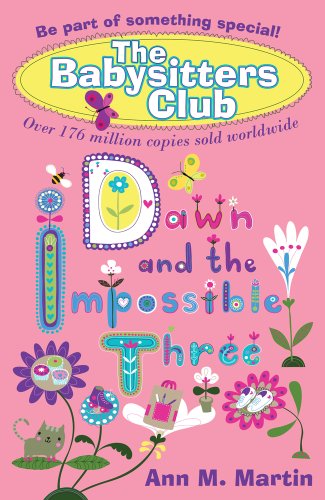 9781407120461: Dawn and the Impossible Three: No. 5 (New Babysitters Club 2010)