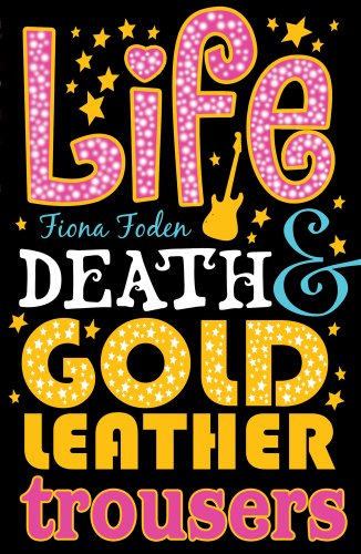 Stock image for Life, Death and Gold Leather Trousers for sale by AwesomeBooks