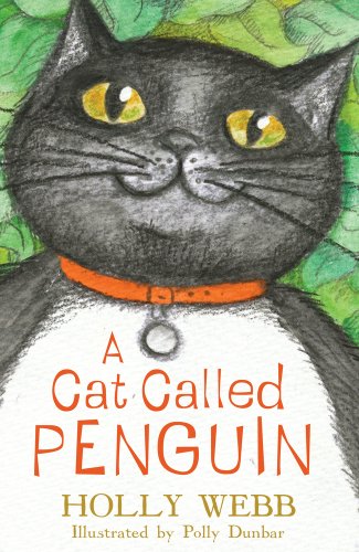 Stock image for A Cat called Penguin (Holly Webb Animal Stories) for sale by AwesomeBooks