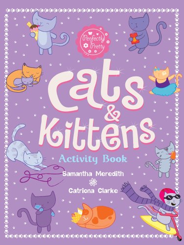 Stock image for Cats and Kittens Activity Book (Perfectly Pretty) for sale by Bestsellersuk