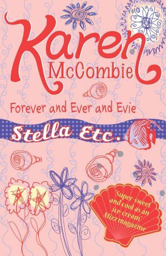 Beispielbild fr Forever and Ever and Evie: 7 (Stella Etc) zum Verkauf von WorldofBooks