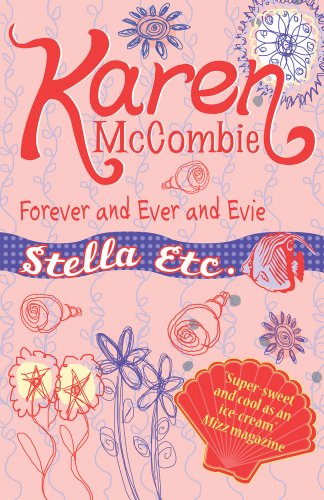 Stock image for Forever and Ever and Evie: 7 (Stella Etc) for sale by WorldofBooks