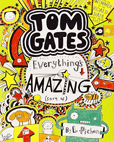 Everythings Amazing (sort of) (Tom Gates)