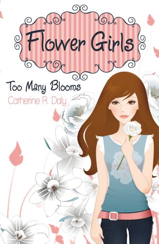 Too Many Blooms (Flower Girls) (9781407124797) by Catherine R. Daly