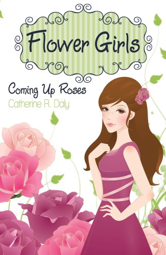 Coming Up Roses (9781407124827) by Catherine R. Daly