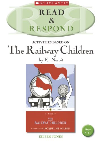 Stock image for The Railway Children: teaching activities for guided and shared reading, writing, speaking, listening and more! (Read & Respond) for sale by WorldofBooks