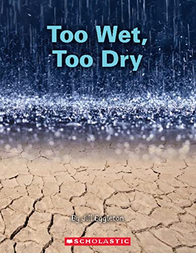 Too Wet, Too Dry (9781407126432) by Eggleton, Jill