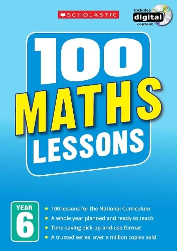Stock image for 100 Maths Lessons for the National Curriculum for teaching ages 10-11 (Year 6). Includes short term planning and lessons for the whole year. (100 Lessons) (100 Lessons - New Curriculum) for sale by WorldofBooks