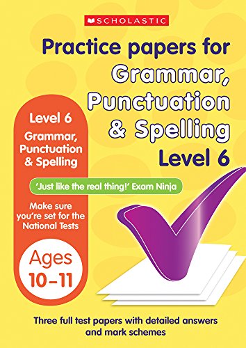 Beispielbild fr Grammar,Punctuation and Spelling Test Level 6 (Practice Papers National Tests) zum Verkauf von WorldofBooks