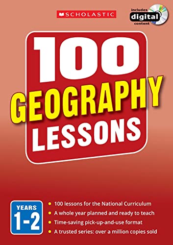 Beispielbild fr 100 Geography Lessons for the National Curriculum for teaching ages 5-7 (Years 1-2). Includes short term planning and lessons for the whole year. (100 Lessons) (100 Lessons - New Curriculum) zum Verkauf von WorldofBooks