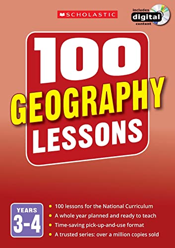 Beispielbild fr 100 Geography Lessons for the National Curriculum for teaching ages 7-9 (Years 3-4). Includes short term planning and lessons for the whole year. (100 Lessons) (100 Lessons - New Curriculum) zum Verkauf von WorldofBooks