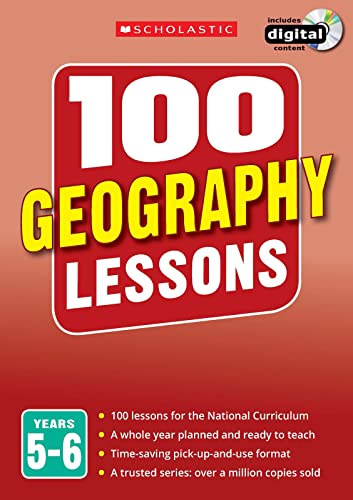 Beispielbild fr 100 Geography Lessons for the National Curriculum for teaching ages 9-11 (Years 5-6). Includes short term planning and lessons for the whole year. (100 Lessons) (100 Lessons - New Curriculum) zum Verkauf von WorldofBooks