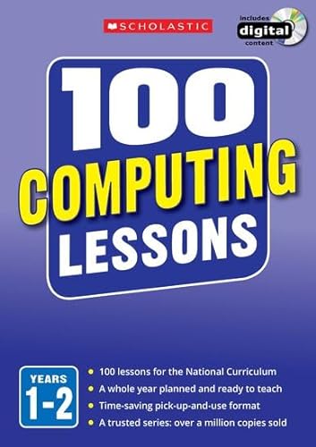 Stock image for 100 Computing Lessons : Years 1-2 for sale by Better World Books Ltd
