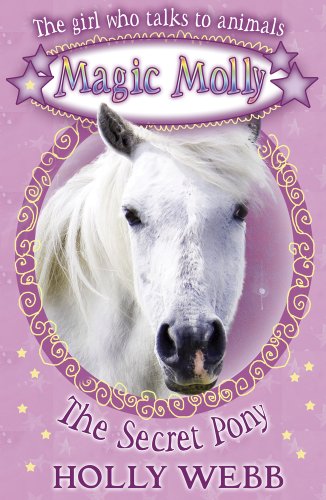 Imagen de archivo de The Secret Pony (Magic Molly) a la venta por WorldofBooks