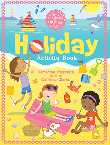 Stock image for HOLIDAY ACTIVITY BOOK - PERFECTLY PRETTY for sale by Chapitre.com : livres et presse ancienne