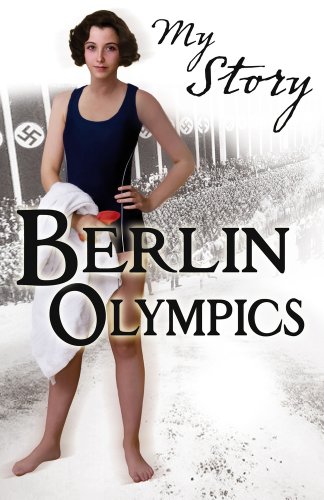 Stock image for Berlin Olympics (My Story) for sale by WorldofBooks
