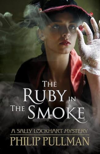 Stock image for The Ruby in the Smoke (Sally Lockhart Quartet) for sale by Wonder Book