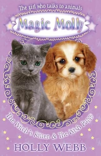 9781407131757: The Witch's Kitten and The Wish Puppy (Magic Molly)