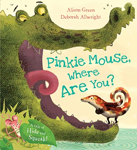 Pinkie Mouse, Where Are You? - Green, Alison