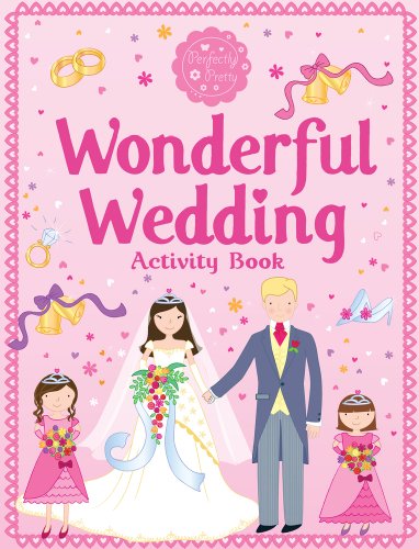 Stock image for Wonderful Wedding Activity Book (Perfectly Pretty) for sale by Academybookshop