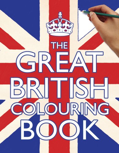 Beispielbild fr The Great British Colouring Book zum Verkauf von ThriftBooks-Atlanta