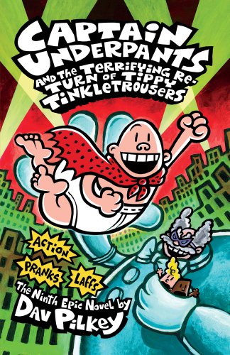 Captain Underpants and the Terrifying Return of Tippy Tinkletrousers (9781407132747) by DavPilkey