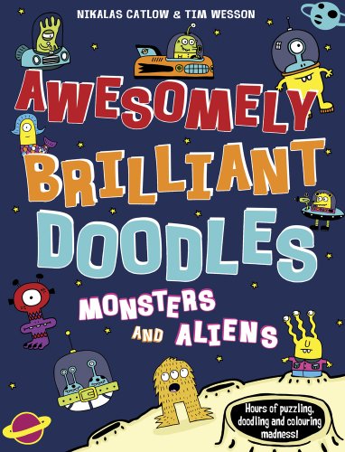 Beispielbild fr Monsters and Aliens (Awesomely Brilliant Doodles) zum Verkauf von AwesomeBooks
