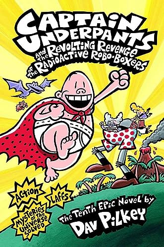 9781407134680: Captain Underpants and the Revolting Revenge of the Radioactive Robo-Boxers