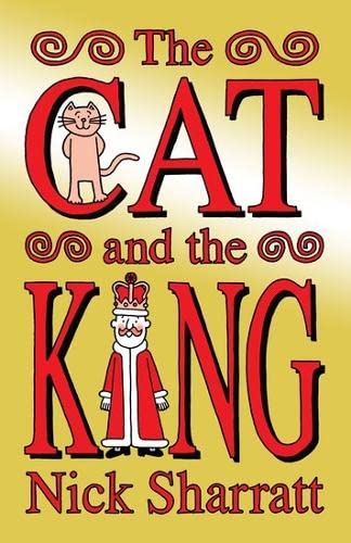 Stock image for The Cat and the King for sale by WorldofBooks