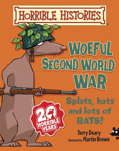 Stock image for Woeful Second World War (Horrible Histories) for sale by WorldofBooks