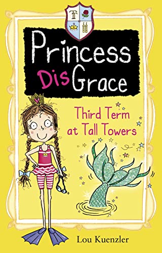 9781407136301: Third Term at Tall Towers: 3 (Princess DisGrace)
