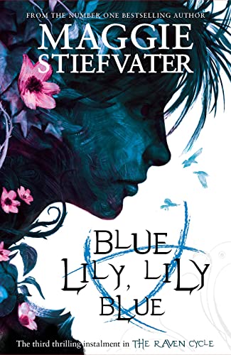 9781407136639: Blue Lily, Lily Blue: 3 (The Raven Cycle)