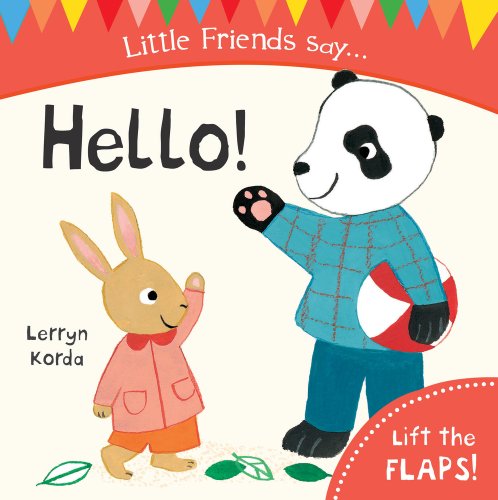 Stock image for Hello! (Little Friends Say) for sale by AwesomeBooks