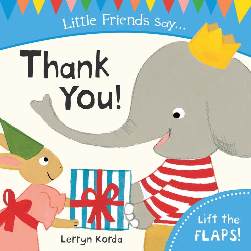 Stock image for Thank You! (Little Friends Say) for sale by Bahamut Media
