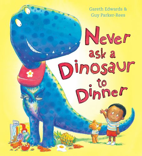 Imagen de archivo de Never Ask a Dinosaur to Dinner a la venta por ThriftBooks-Dallas