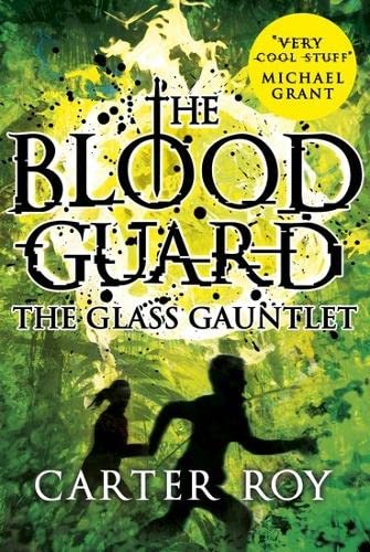 9781407137001: The Glass Gauntlet: 2 (The Blood Guard)