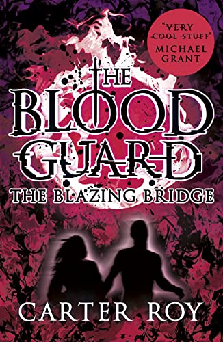 Beispielbild fr The Blazing Bridge: 3 (The Blood Guard) zum Verkauf von WorldofBooks