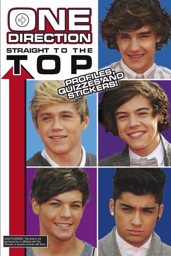 Beispielbild fr One Direction Straight to the Top: Profiles, Quizzes and Stickers! zum Verkauf von Kennys Bookshop and Art Galleries Ltd.