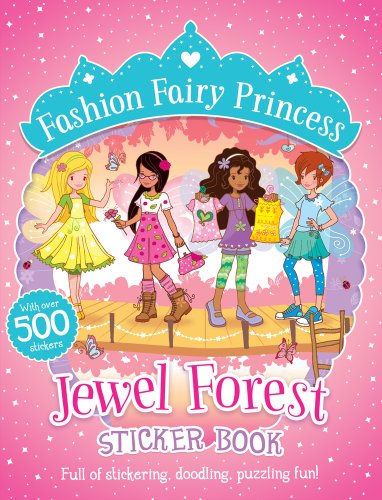Imagen de archivo de Jewel Forest Sticker Book (Fashion Fairy Princess) a la venta por WorldofBooks
