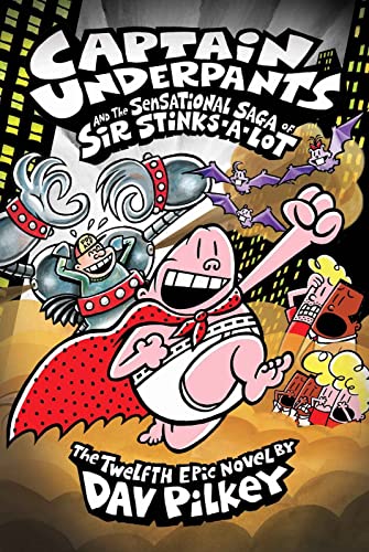 Beispielbild fr Captain Underpants and the Sensational Saga of Sir Stinks-A-Lot zum Verkauf von Blackwell's