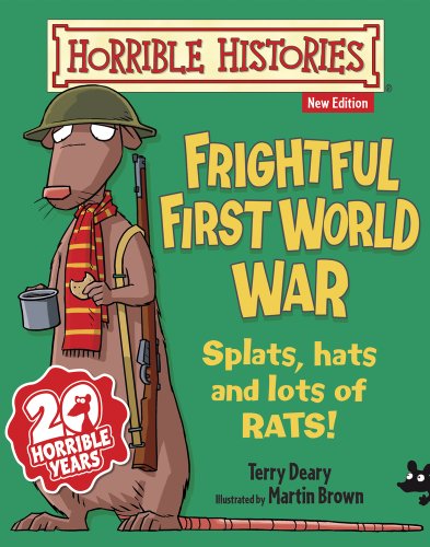 Stock image for Frightful First World War (Horrible Histories) for sale by AwesomeBooks