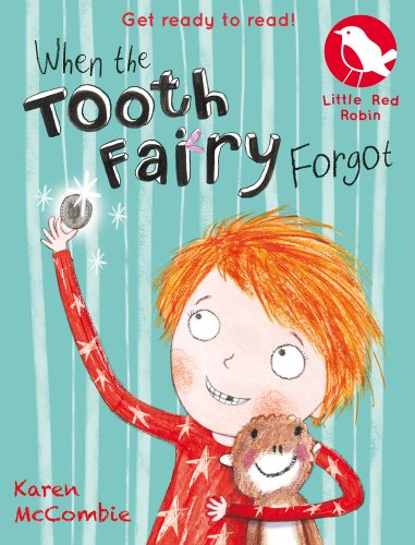 Stock image for When the Tooth Fairy Forgot: 9 (Little Red Robin) for sale by WorldofBooks