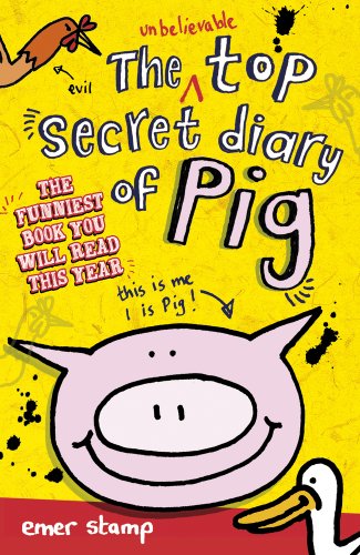 Stock image for The Unbelievable Top Secret Diary of Pig: 1 for sale by WorldofBooks