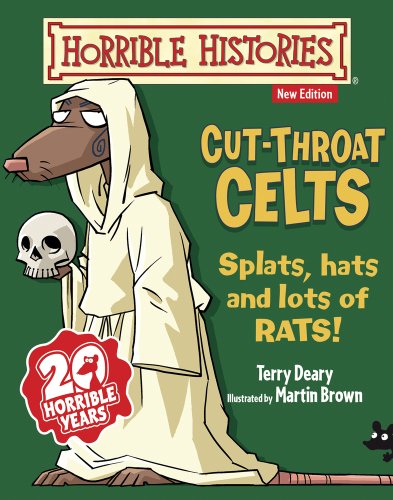 Beispielbild fr Cut-throat Celts (Horrible Histories) zum Verkauf von AwesomeBooks